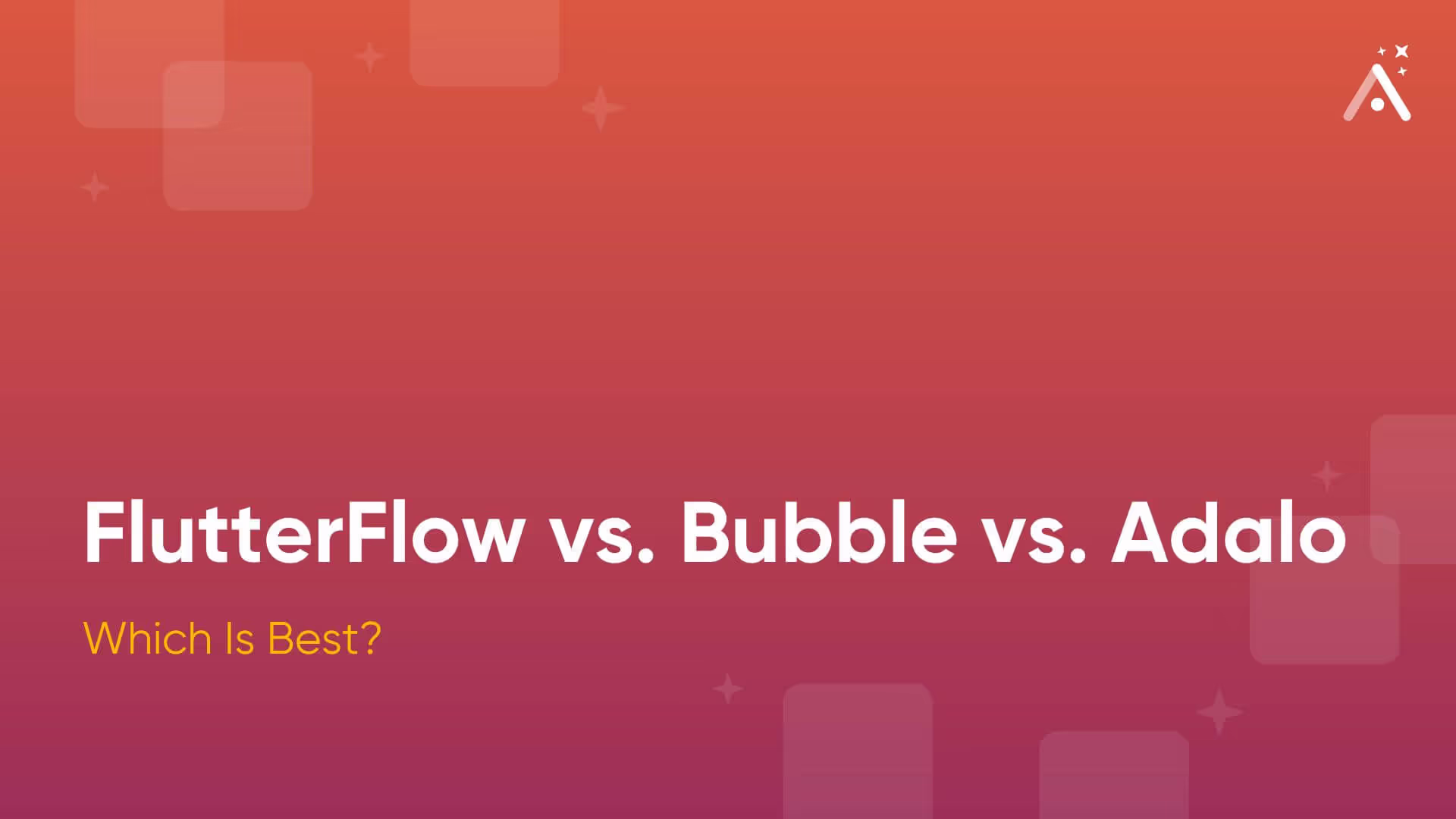FlutterFlow, Bubble и Adalo: что лучше?