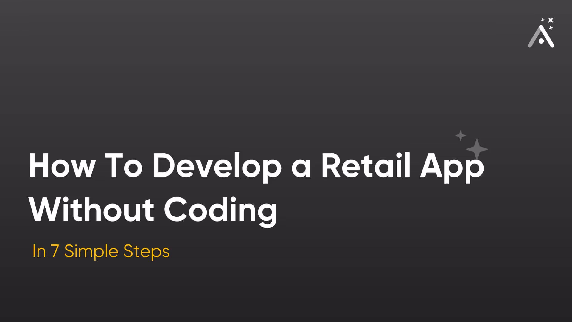 Как разработать приложение для розничной торговли без программирования