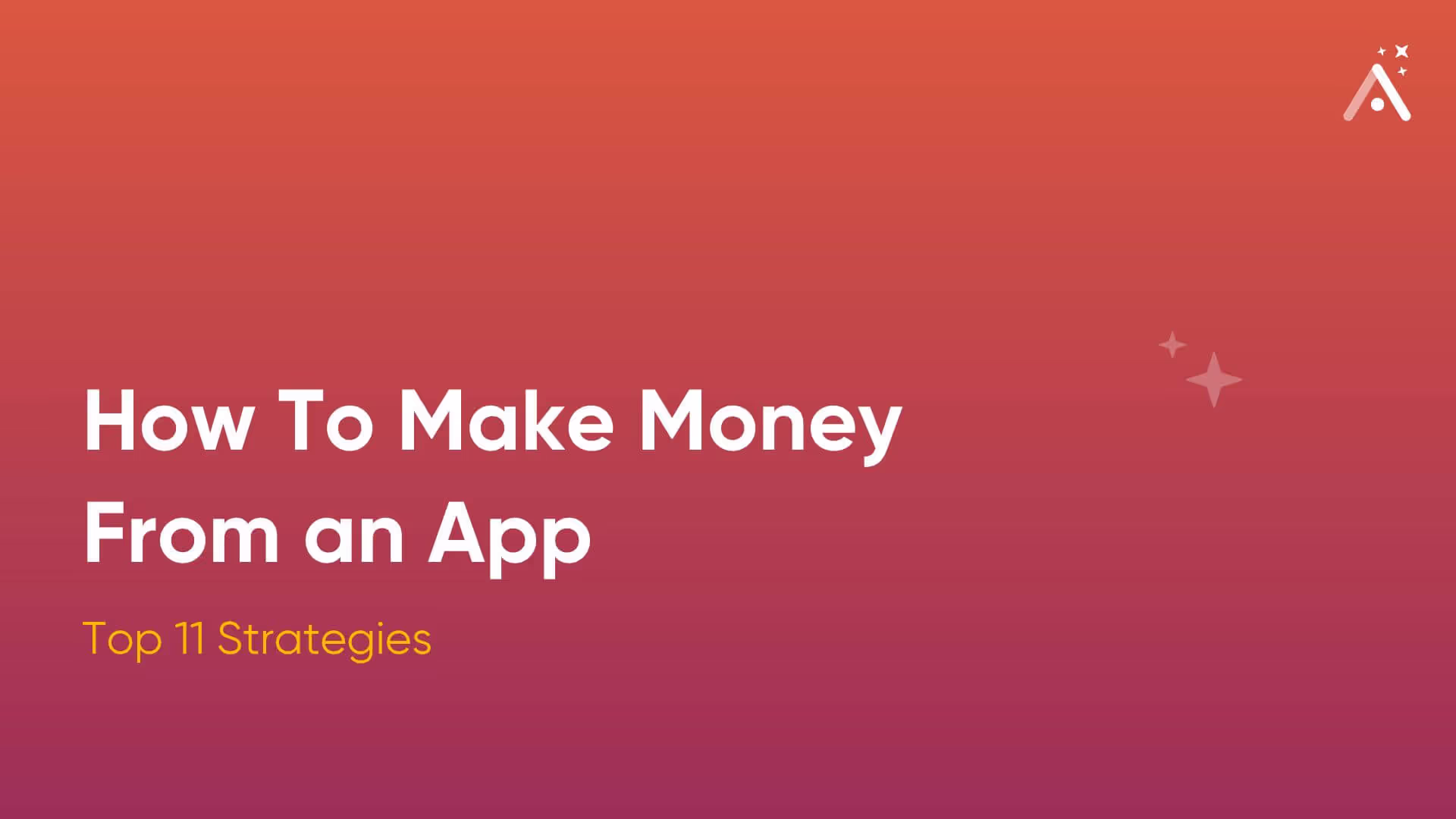 Как заработать на приложении: 11 лучших стратегий